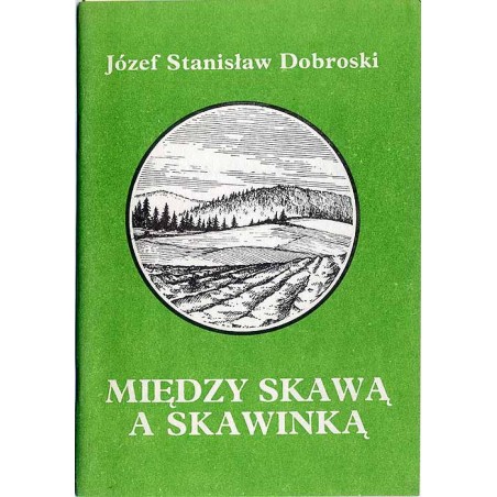 Między Skawą a Skawinką. Przewodnik turystyczny