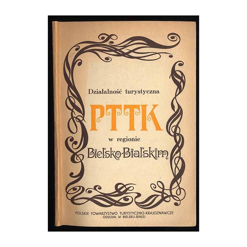 Działalność turystyczna PTTK w regionie bielsko-bialskim