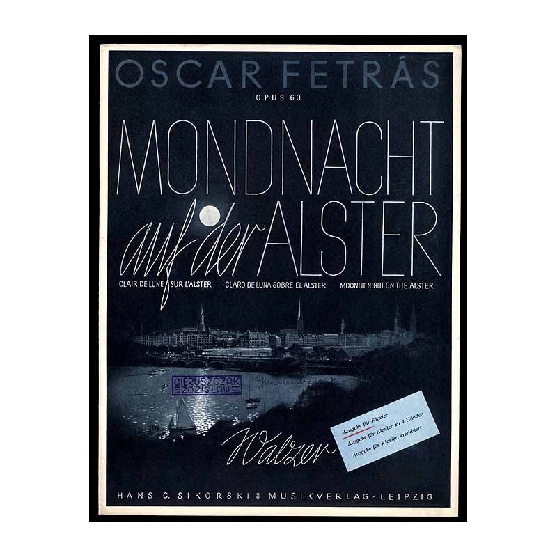 Mondnacht auf der Alster  Clair de lune sur l'Alster  Claro de luna sobre el Alster  Moonlit night on the Alster. Walzer. Opu