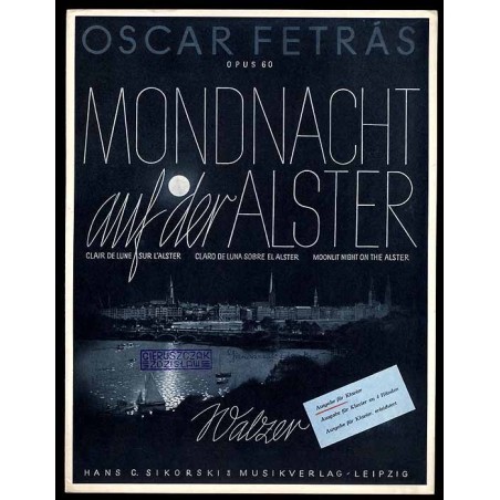 Mondnacht auf der Alster  Clair de lune sur l'Alster  Claro de luna sobre el Alster  Moonlit night on the Alster. Walzer. Opu