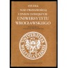 Studia nad przeszłością i dniem dzisiejszym Uniwersytetu Wrocławskiego