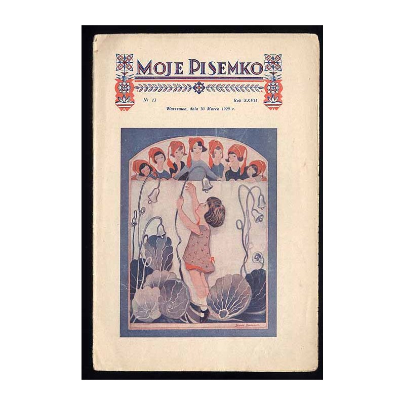 Moje Pisemko. R.27 (1929). Nr 13 (30 marca 1929)