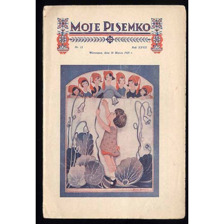 Moje Pisemko. R.27 (1929). Nr 13 (30 marca 1929)