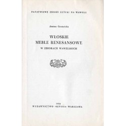 Włoskie meble renesansowe w zbiorach wawelskich