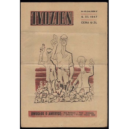 Tydzień. Ilustrowane pismo tygodniowe. R.2 (1947). Nr 10 (34) (9 marca 1947)