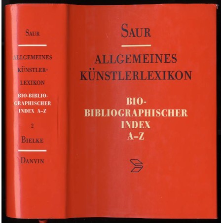 Saur Allgemeines Künstlerlexikon. Bio-bibliographischer Index A-Z. The artists of the world. Bio-bibliographical index A-Z. Ency