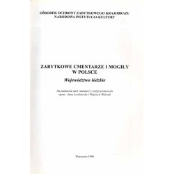 Zabytkowe cmentarze i mogiły w Polsce. Województwo łódzkie