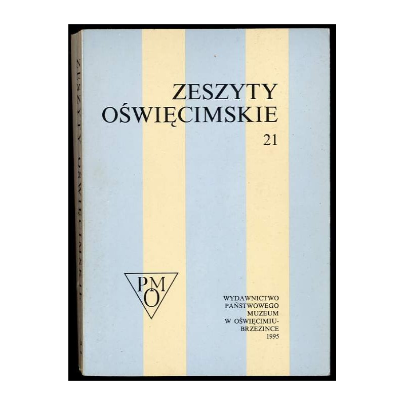 Zeszyty Oświęcimskie. Nr 21 (1995)