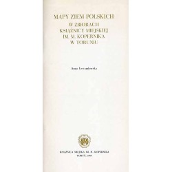 Mapy ziem polskich w zbiorach Książnicy Miejskiej im. M. Kopernika w Toruniu. [Wystawę urządzono z okazji jubileuszu 750-lecia n