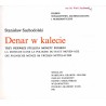 Denar w kalecie. La monnale dans la pologne du haut Moyen-Age. Die polnische Münze im Frühen Mittelalter. Trzy pierwsze stulecia