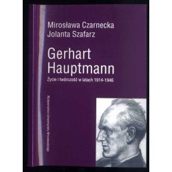 Gerhart Hauptmann. Życie i twórczość w latach 1914-1946