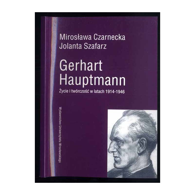 Gerhart Hauptmann. Życie i twórczość w latach 1914-1946