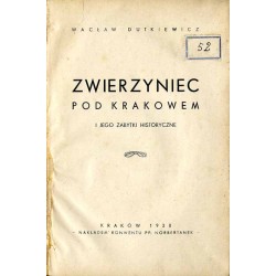 Zwierzyniec pod Krakowem i jego zabytki historyczne