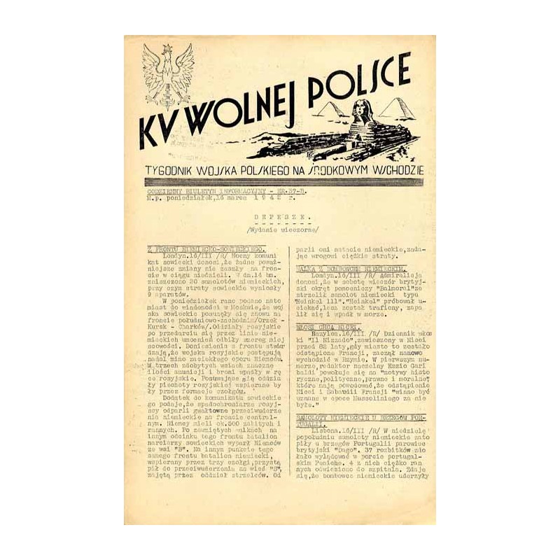 Ku Wolnej Polsce. Tygodnik Wojska Polskiego na Środkowym Wschodzie. Codzienny biuletyn informacyjny. 1942. Nr 37-B (16 marca 194