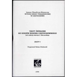 Teksty źródłowe do dziejów regionu częstochowskiego. Z.1