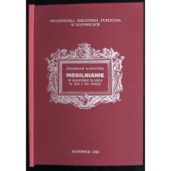 Mogilnianie w kulturze Śląska w XIX i XX wieku