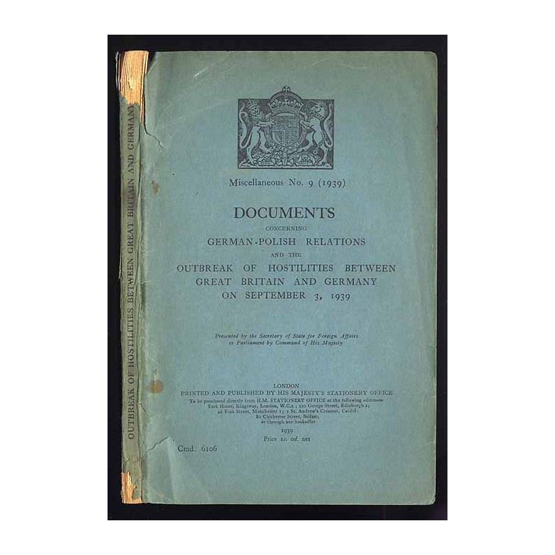 Documents Concerning German-Polish Relations and the Outbreak of Hostilities between Great Britain and Germany on September 3, 1