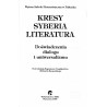 Kresy. Syberia. Literatura. Doświadczenia dialogu i uniwersalizmu