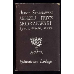 Andrzej Frycz Modrzewski. Żywot, dzieło, sława