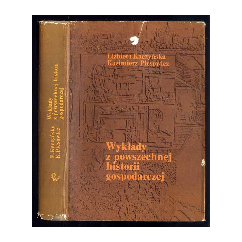 Wykłady z powszechnej historii gospodarczej (od schyłku średniowiecza do I wojny światowej)