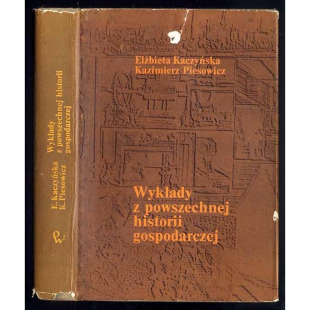 Wykłady z powszechnej historii gospodarczej (od schyłku średniowiecza do I wojny światowej)