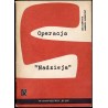Operacja "Nadzieja". Kartki z dziejów ZWM w woj. [województwie] śląsko-dąbrowskim
