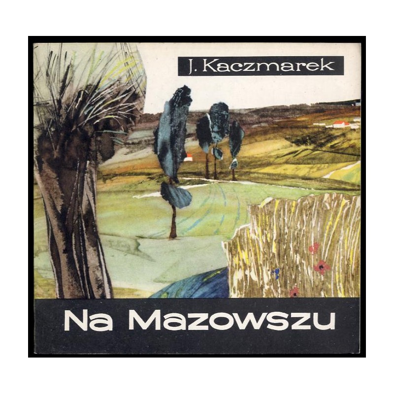 Na Mazowszu. Gawędy krajoznawcze