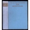 Der Ehespiegel. Ein Bilderbuch mit Textlichen Erläuterungen und Betrachtungen