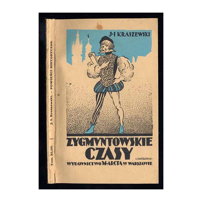 Zygmuntowskie czasy. Powieść z roku 1572. Część 2