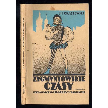 Zygmuntowskie czasy. Powieść z roku 1572. Część 2