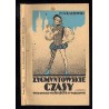 Zygmuntowskie czasy. Powieść z roku 1572. Część 2