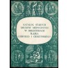 Katalog starych druków medycznych w bibliotekach Śląska Górnego i Cieszyńskiego