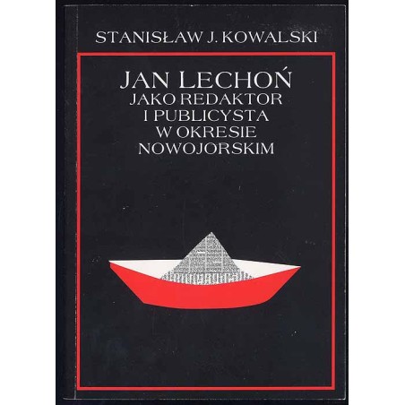 Jan Lechoń jako redaktor i publicysta w okresie nowojorskim