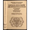 Katalog rysunków architektonicznych ze zbiorów Muzeum Narodowego w Krakowie. Cracoviana. Cz. 1