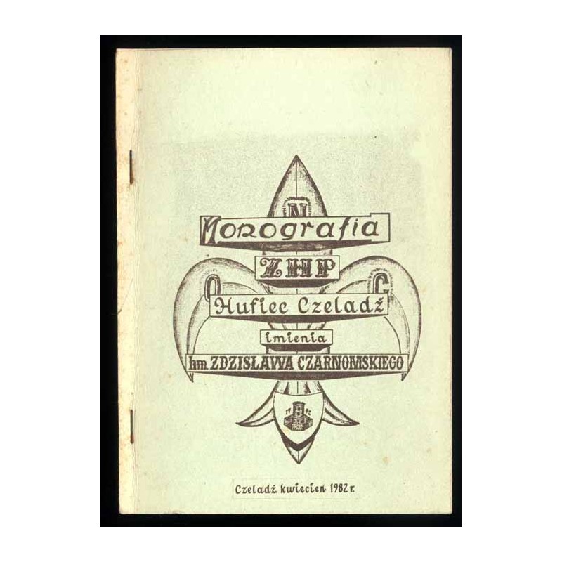 Jednodniówka z okazji uroczystości nadania imienia harcmistrza Zdzisława Czarnomskiego Komendzie Hufca ZHP w Czeladzi oraz wręcz