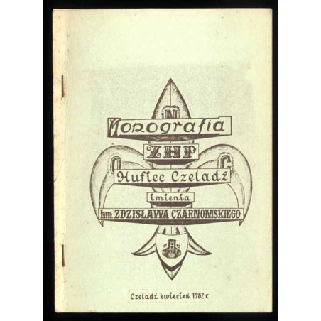 Jednodniówka z okazji uroczystości nadania imienia harcmistrza Zdzisława Czarnomskiego Komendzie Hufca ZHP w Czeladzi oraz wręcz