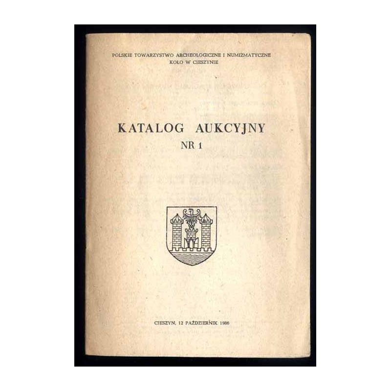 [PTAiN  Koło w Cieszynie] Katalog aukcyjny nr 1. Cieszyn, 12 października 1986