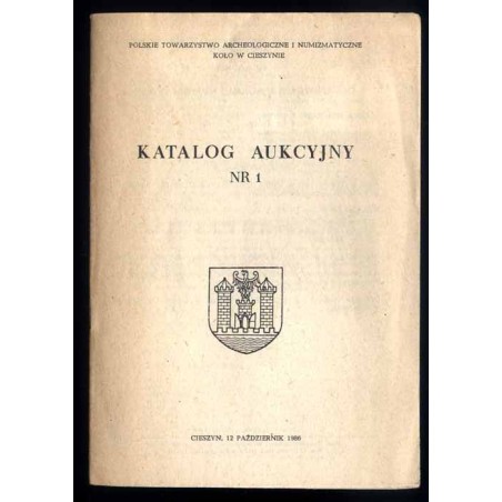 [PTAiN  Koło w Cieszynie] Katalog aukcyjny nr 1. Cieszyn, 12 października 1986