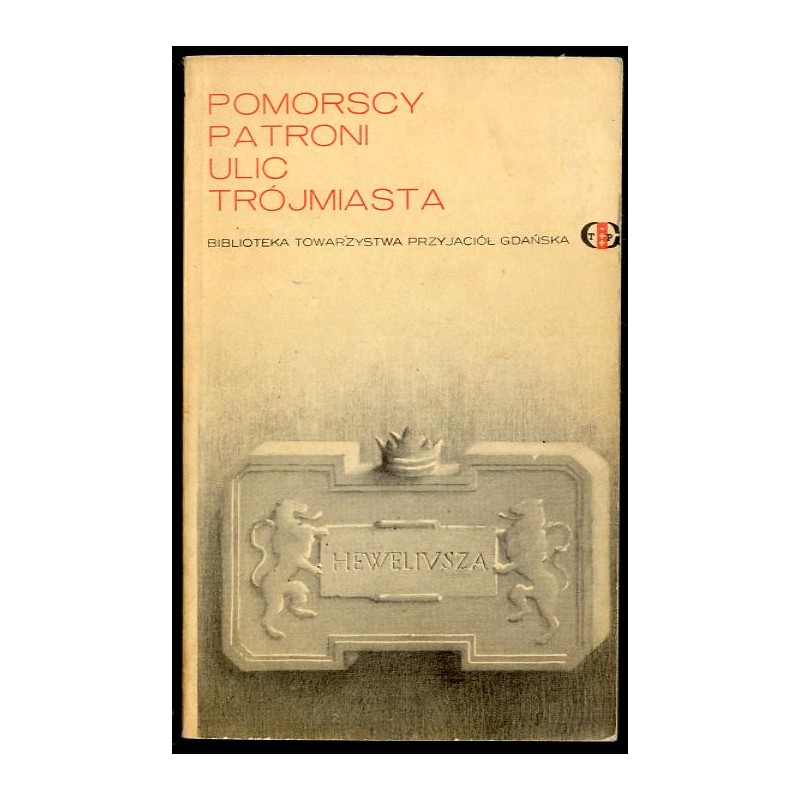 Pomorscy patroni ulic Trójmiasta