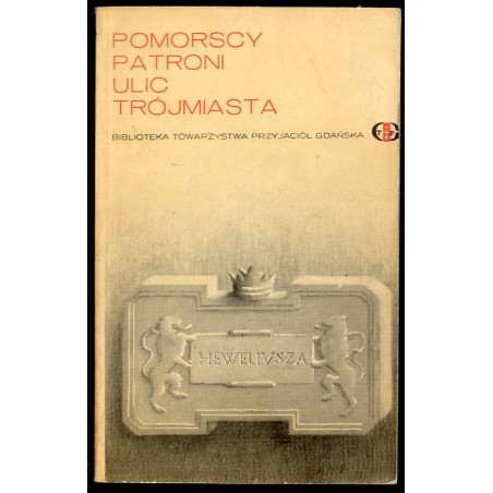 Pomorscy patroni ulic Trójmiasta