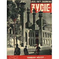 Życie Tygodnia. Ludzie, fakty, zagadnienia. R.1 (1946). Nr 8 (24 marzec 1946) / Teheran