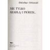 Nie tylko szablą i piórem..