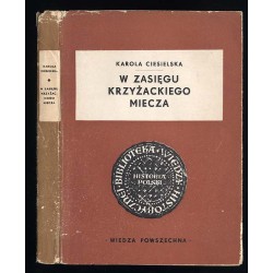 W zasięgu krzyżackiego miecza