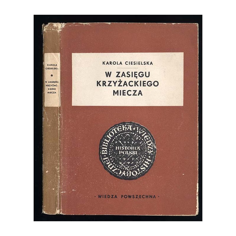 W zasięgu krzyżackiego miecza