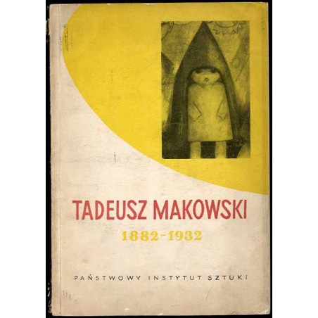 Tadeusz Makowski 1882-1932