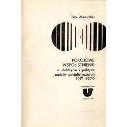 Pokojowe współistnienie w doktrynie i polityce państw socjalistycznych 1917-1979