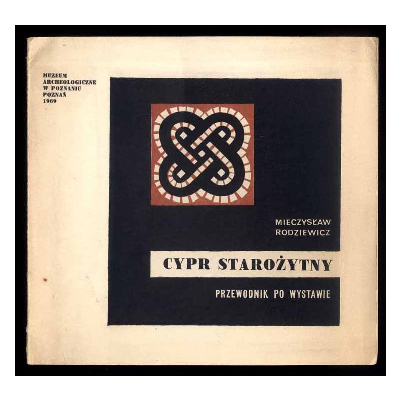 Cypr starożytny. [Przewodnik po wystawie]