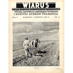 Wiarus. Organ Korpusu Podoficerów Zawodowych Wojska Lądowego, Marynarki Wojennej i Korpusu Ochrony Pogranicza. R.4 (1933). Nr 15
