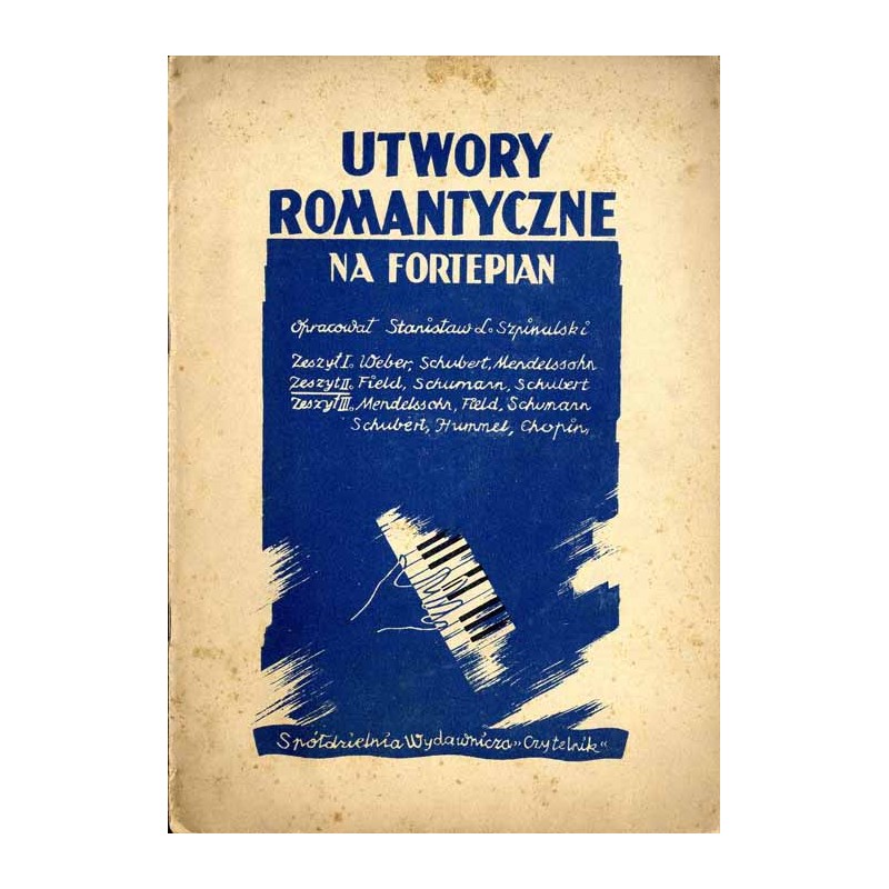 Utwory romantyczne na fortepian. Z.2: Mendelssohn, Field, Schumann, Schubert