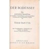 Der Bodensee. Ein praktischer Reiseführer mit besonderer Berücksichtigung naturwissenschaftlicher Forschung und der geschichtlic